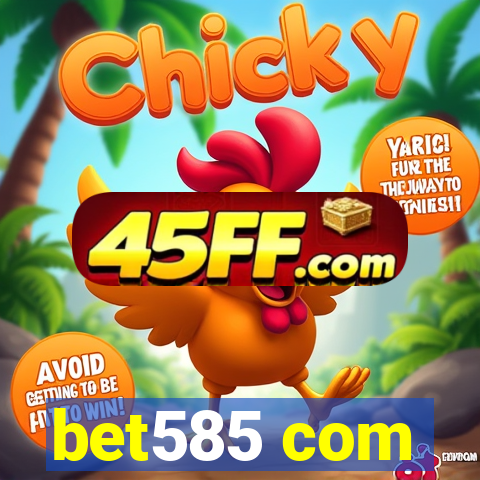 bet585 com